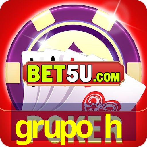 grupo h